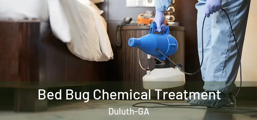 Bed Bug Chemical Treatment Duluth-GA