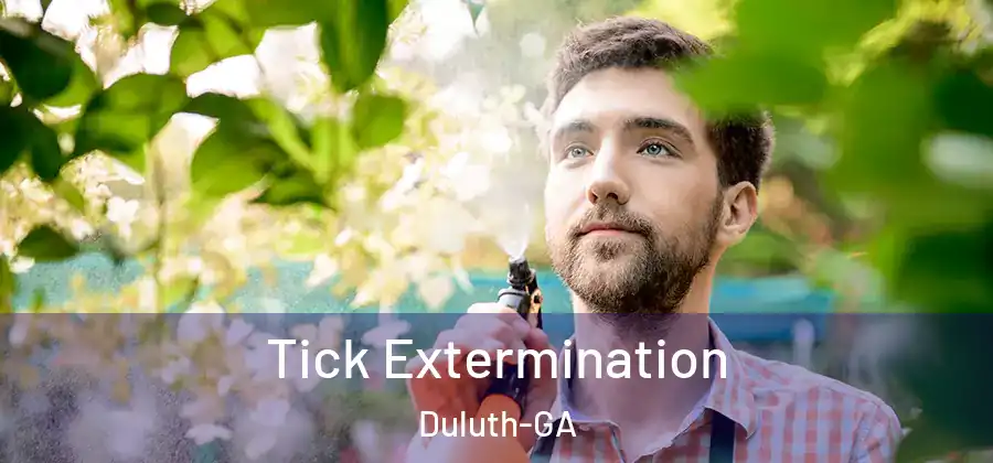  Tick Extermination Duluth-GA